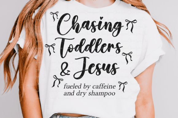 Chasing Toddler and Jesus