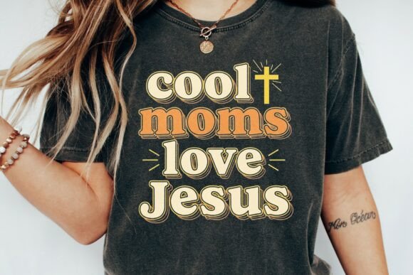 Cool Moms Love Jesus Retro T-Shirt Designs