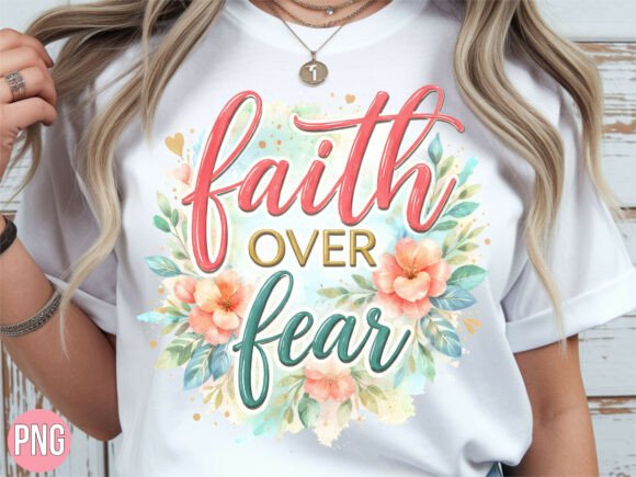 Faith over Fear Watercolor Christian PNG for T-Shirt Designs