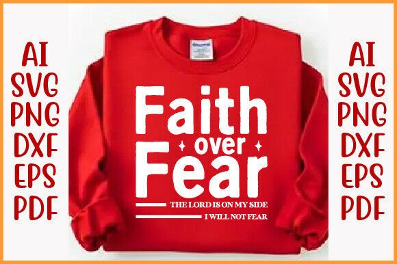Faiyh Over Fear Svg