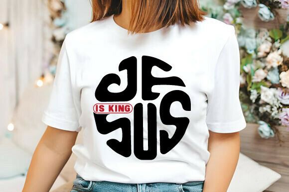 Jesus is King SVG Bible Verse for T-Shirt Designs