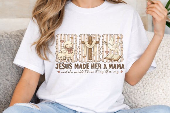 Jesus Made Her a Mama PNG Vintage Mama for T-Shirt Designs