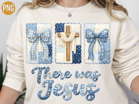 There Was Jesus Cross Bows PNG — T-Shirt Designs