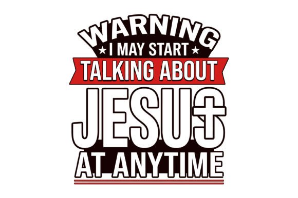 Warning I May Talk About Jesus SVG